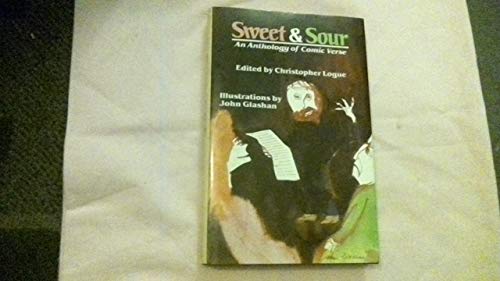 Sweet and Sour: An Anthology of Comic Verse (9780713437928) by Christopher Logue