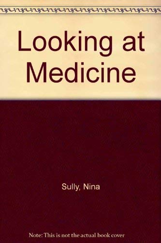 Looking at Medicine