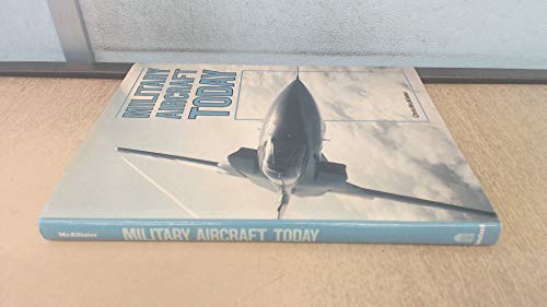 Beispielbild fr Military Aircraft Today zum Verkauf von WorldofBooks
