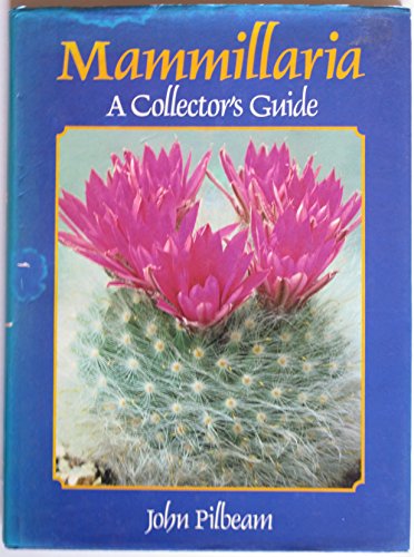 9780713438970: Mammillaria: A Collector's Guide