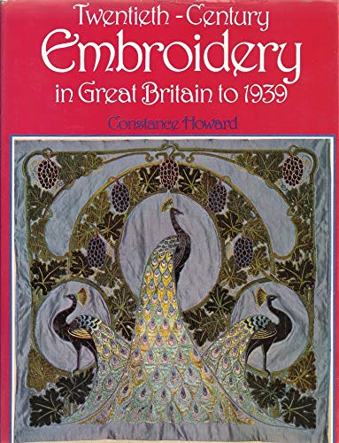 Imagen de archivo de To 1939: 001 (Twentieth-century Embroidery in Great Britain) a la venta por WorldofBooks