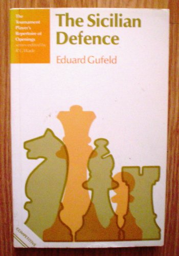 Beispielbild fr The Sicilian Defence (The Tournament Player's Repertoire of Openings) zum Verkauf von BookEnds Bookstore & Curiosities