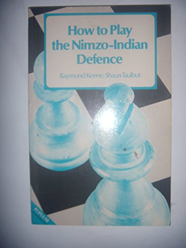 9780713440072: How to Play the Nimzo-Indian Defence (Batsford Chess S.)