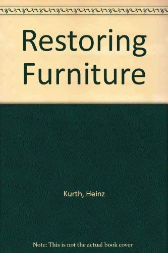 Beispielbild fr Restoring Furniture zum Verkauf von Jt,s junk box