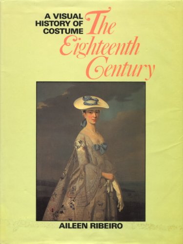 Beispielbild fr Eighteenth Century (A visual history of costume) zum Verkauf von WorldofBooks