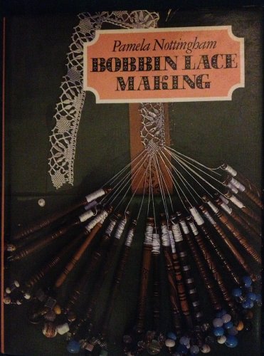 9780713441314: Bobbin Lace Making