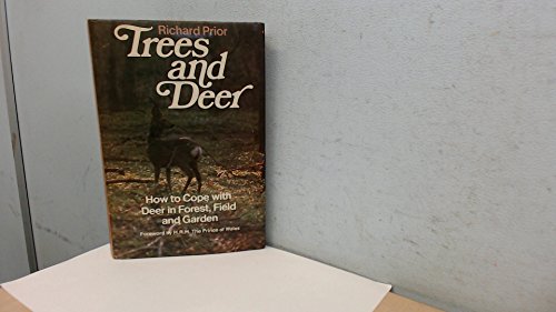 Beispielbild fr Trees and Deer: How to Cope with Deer in Forest, Field and Garden. zum Verkauf von AardBooks