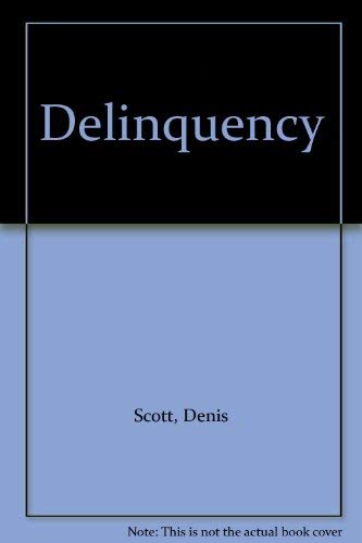 Stock image for Delinquency: The Problem and its Prevention for sale by G. & J. CHESTERS
