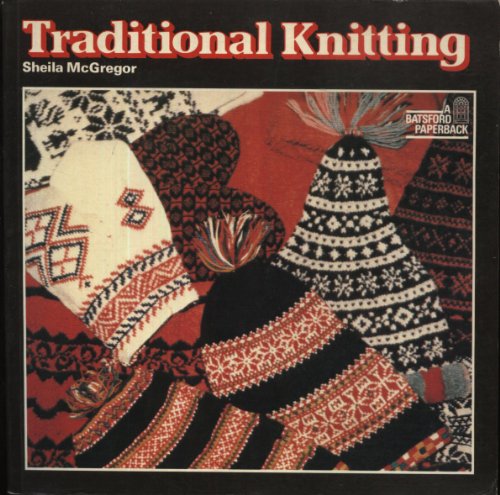 Beispielbild fr Traditional Knitting zum Verkauf von Greener Books