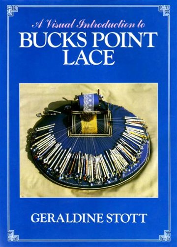 Stock image for A Visual Introduction to Bucks Point Lace for sale by WorldofBooks