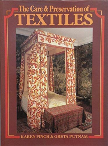 9780713444117: The Care and Preservation of Textiles