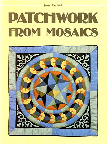 Imagen de archivo de Patchwork from Mosaics a la venta por WorldofBooks