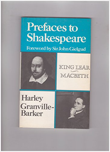 Prefaces to Shakespeare: King Lear, MacBeth (9780713445121) by Barker, Harley Granville