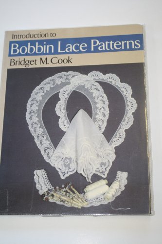 Introduction to Bobbin Lace Patterns (9780713445145) by Cook, Bridget M.