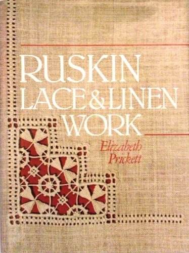 Beispielbild fr Ruskin Lace & Linen Work zum Verkauf von Wonder Book
