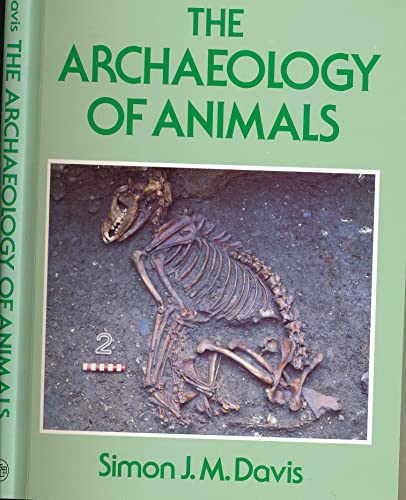 9780713445725: ARCHAEOLOGY OF ANIMALS