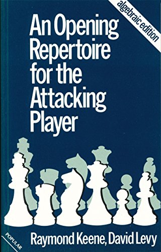 Beispielbild fr An Opening Repertoire for the Attacking Player zum Verkauf von ThriftBooks-Dallas