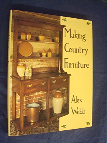 Stock image for Making Country Furniture for sale by ThriftBooks-Atlanta