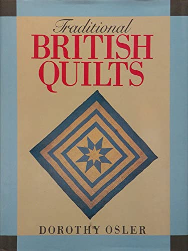 9780713447606: Traditional British Quilts