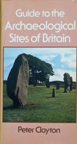 Imagen de archivo de Guide to the Archaeological Sites of Britain a la venta por Discover Books