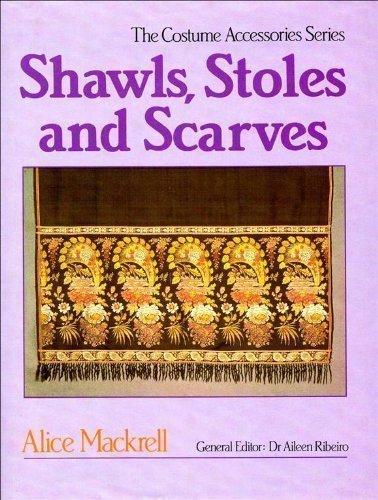 Beispielbild fr Shawls, Stoles and Scarves (The Costume accessories series) zum Verkauf von WorldofBooks