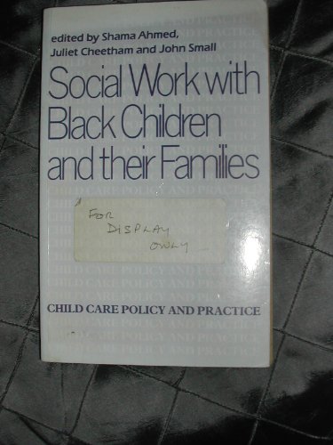 Beispielbild fr Social work with black children and their families (Child care policy and practice) zum Verkauf von WorldofBooks