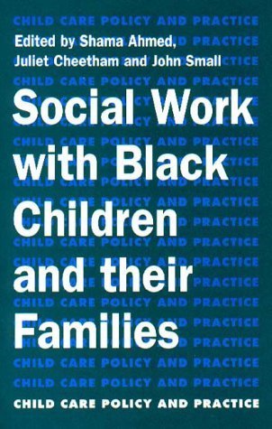 Beispielbild fr Social Work with Black Children and Their Families (Child care policy & practice series) zum Verkauf von WorldofBooks