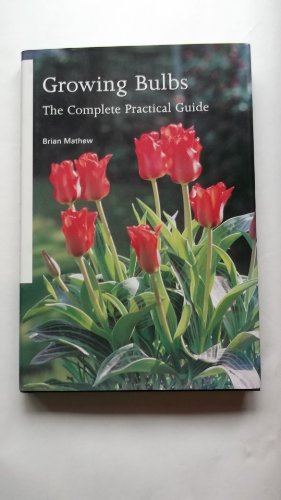 Stock image for GROWING BULBS COMP PRAC GUIDE for sale by WorldofBooks