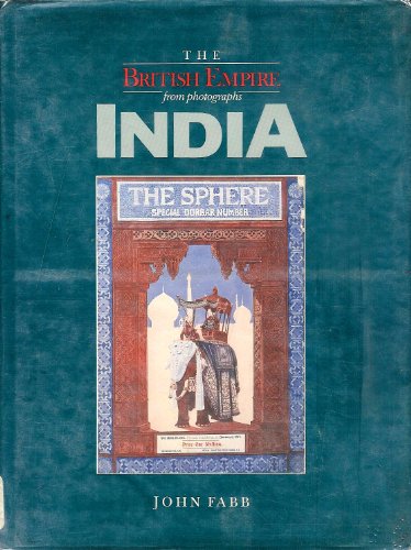 Beispielbild fr The British Empire from Photographs: India zum Verkauf von WorldofBooks