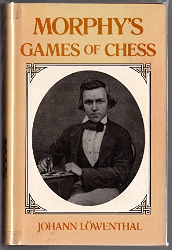 Beispielbild fr Morphy's Games of Chess (Btb Chess Classics) zum Verkauf von Wonder Book