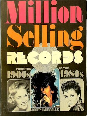 Stock image for Million Selling Records: From the 1900s to the 1980s - An Illustrated Directory for sale by Anybook.com