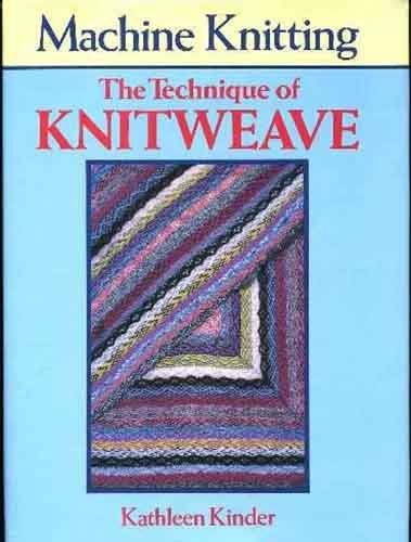 9780713450910: Technique of Knitweave (Machine Knitting)