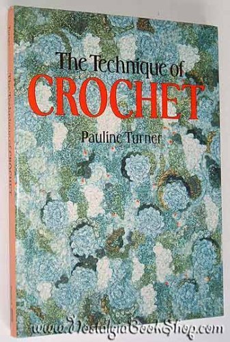 Stock image for The Technique of Crochet for sale by Better World Books