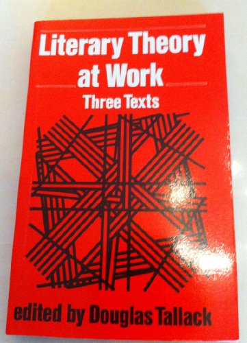 Beispielbild fr Literary Theory at Work: Three Texts zum Verkauf von WorldofBooks