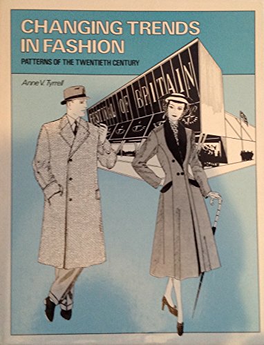 Beispielbild fr Changing Trends in Fashion : Patterns of the Twentieth Century 1900-1970 zum Verkauf von Better World Books Ltd