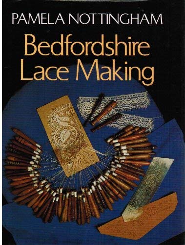 Beispielbild fr Bedfordshire Lacemaking zum Verkauf von AwesomeBooks