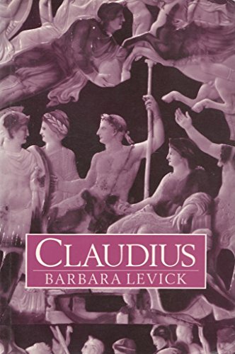 Claudius (Roman Imperial Biographies) - Levick, Barbara