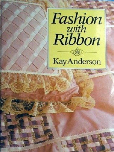Stock image for Fashion with Ribbon for sale by G. & J. CHESTERS