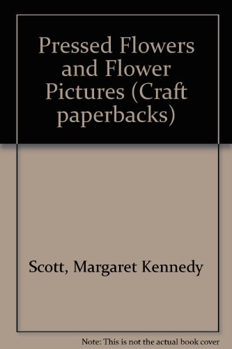 9780713452464: Pressed Flowers and Flower Pictures (Craft paperbacks)