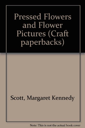 Stock image for Pressed Flowers and Flower Pictures (Craft paperbacks) for sale by AwesomeBooks