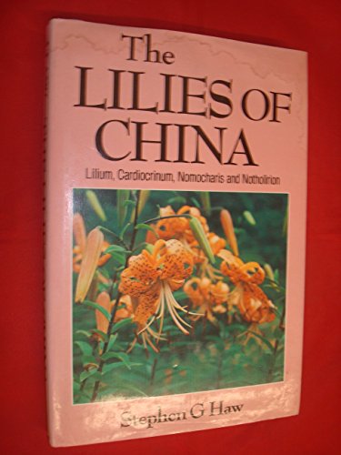 The Lilies of China - Lilies, Cardiocrinum, Nomocharis and Notholirion