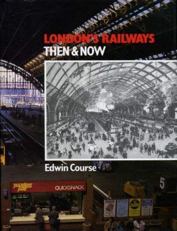 Beispielbild fr London Railways: Then and Now zum Verkauf von WorldofBooks