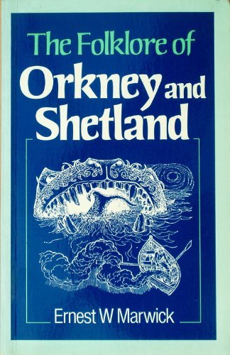 9780713452617: The Folklore of Orkney and Shetland (The folklore of the British Isles)