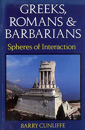Stock image for Greeks, Romans and Barbarians for sale by Better World Books Ltd