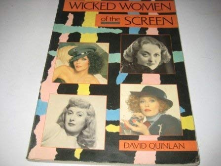 Imagen de archivo de Wicked Women of the Screen a la venta por Better World Books