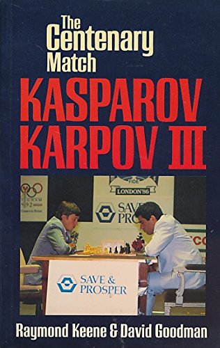 Imagen de archivo de The Centenary Match Kasparov-Karpov III (Batsford Chess S.) a la venta por Goldstone Books