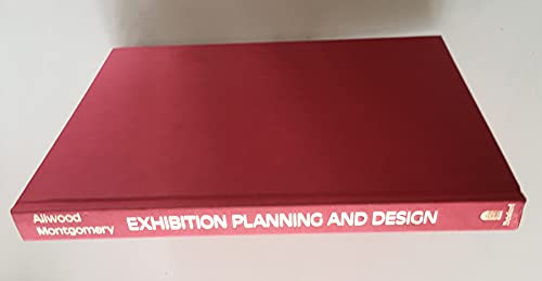 Stock image for Exhibition Planning and Design : A Guide for Exhibitors, Designers and Contractors for sale by Better World Books Ltd