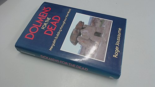 9780713453690: Dolmens for the Dead: Megalith Building Throughout the World
