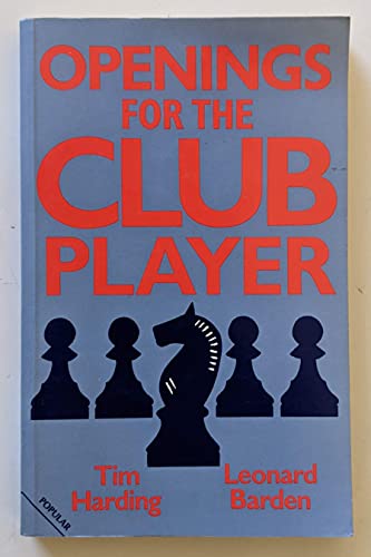 Stock image for Openings for the Club Player (Batsford Chess Books) for sale by Books From California