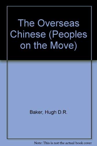 Beispielbild fr The Overseas Chinese (Peoples on the Move S.) zum Verkauf von Reuseabook